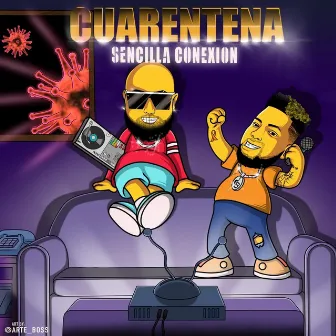 Cuarentena by Sencilla Conexion