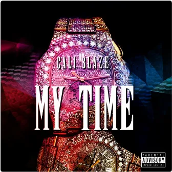 My Time by Cali Blaze