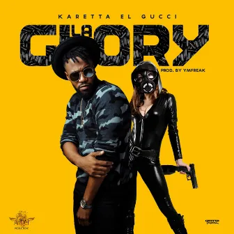 La Glory by Karetta el Gucci