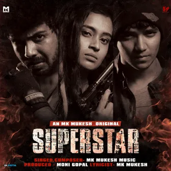 Superstar by Mk Mukesh