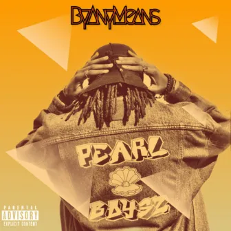 BYANYMEANS by PEARLBOYSZ