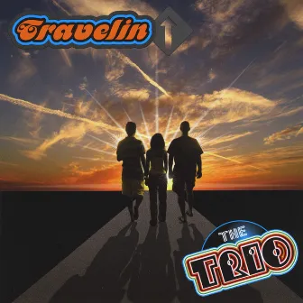 Travelin' by The Trio