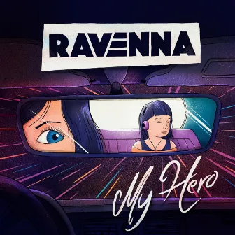 My Hero by Ravenna