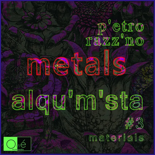 Alquimista, Pt. 3 (Metals)