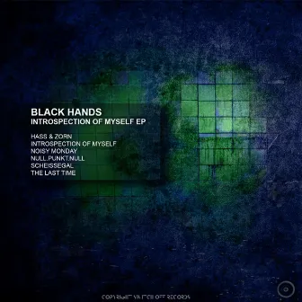 Introspection Of Myself EP by The Blackhands