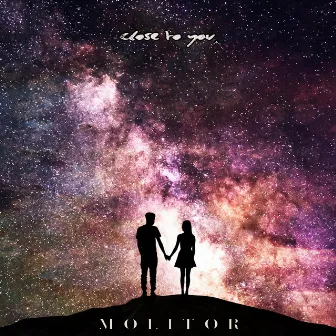 Close to You by Molitor