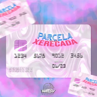 Parcela na Xerecada by Dj igor Zs