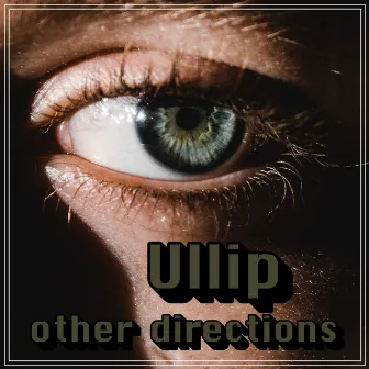 Other Directions by Ullip