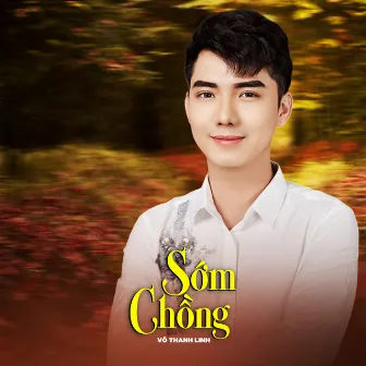 Sớm Chồng by Võ Thanh Linh ft Star Online