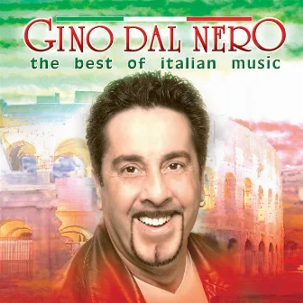 The Best Of Italian Music by Gino Dal Nero