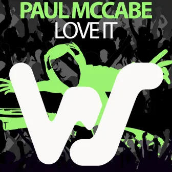 Love It by Paul McCabe