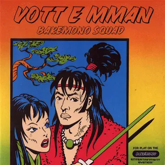 Vott E MMan by Bakemono Squad