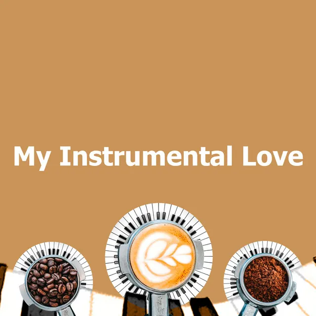 My Instrumental Love