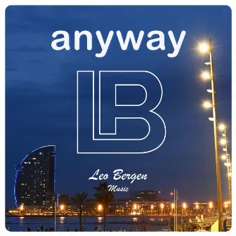 Anyway by Leo Bergen