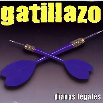 Dianas Legales by Gatillazo