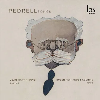 Pedrell: Songs by Rubén Fernández Aguirre