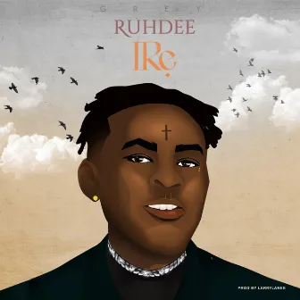 Ire by Ruhdee