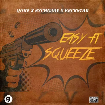 Easy Fi Squeeze by Sycho Jay