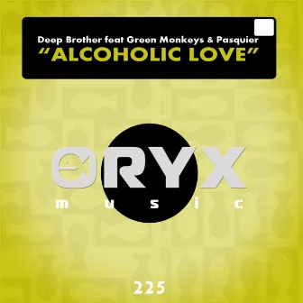 Alcoholic Love by Green Monkeys