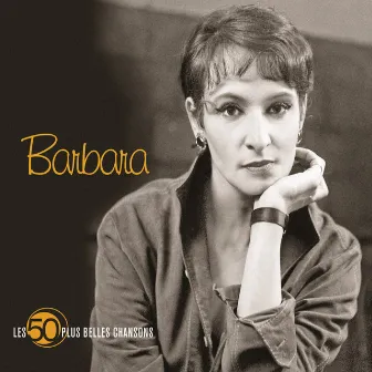 Les 50 Plus Belles Chansons De Barbara by Barbara