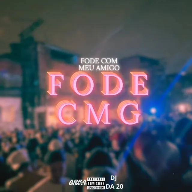 Fode Cmg , Fode Com Meu Amigo