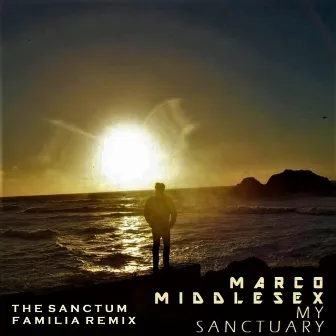 My Sanctuary (Sanctum Familia Remix) by Marco Middlesex