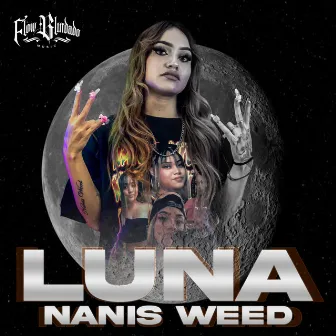 LUNA (Vivencias Del Barrio) by Nanis Weed