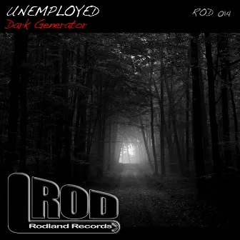 Dark Generator by Unemployed