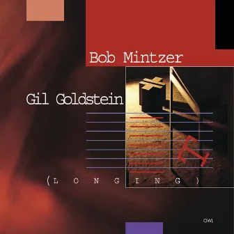 Bob Mintzer-Gil Goldstein-Longing by Bob Mintzer