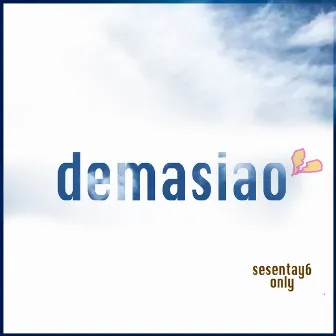 Demasiao by Sesentay6