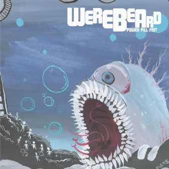 Werebeard by Power Pill Fist