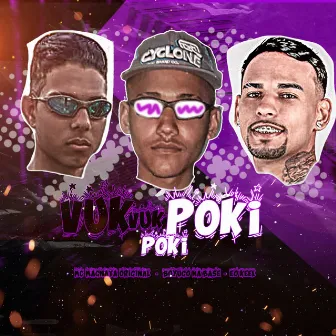 Vuk Vuk Poki Poki (Remix) by Mc MagnataOriginal