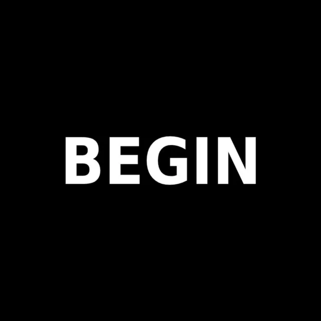 Begin