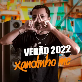 Verão 2022 by Xandinho Mc