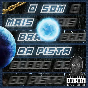 O Som Mais Brabo da Pista by Tj do Fontes