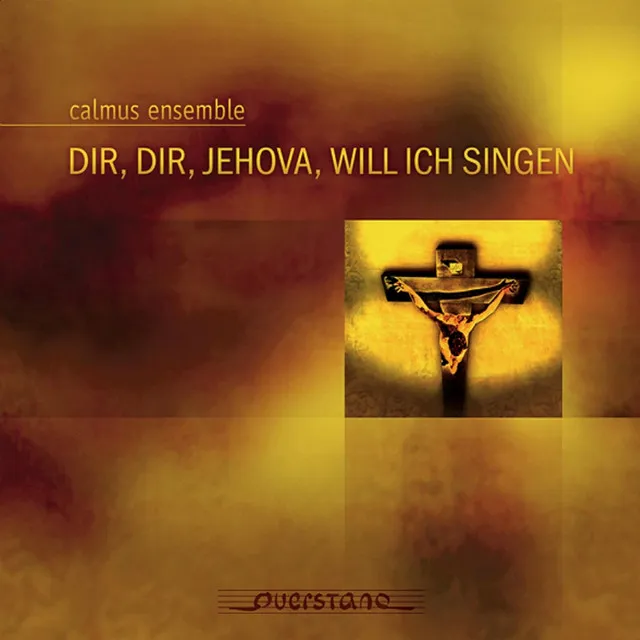 Dir, Dir, Jehova, Will Ich Singen