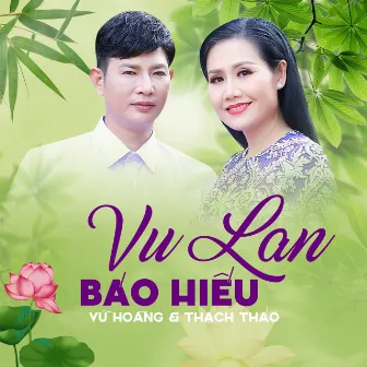 Vu Lan Báo Hiếu by Vũ Hoàng