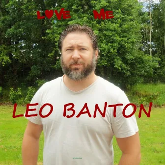 Love Me by Leo Banton