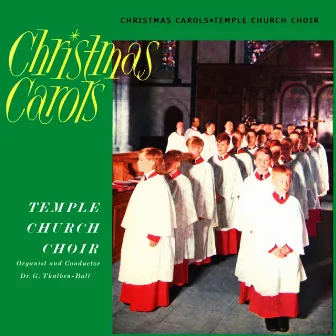 Christmas Carols by Temple Church Choir