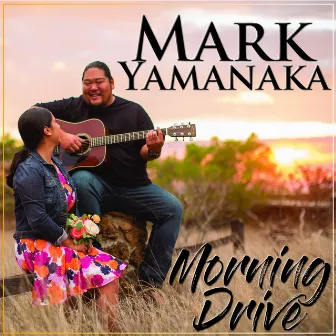 Morning Drive by Mark Yamanaka