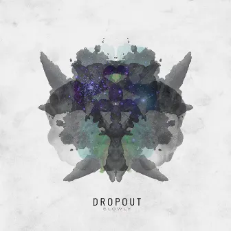 Slowly by Dropout