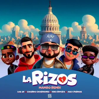 La Rizos (Mambo Remix) by Las 2K