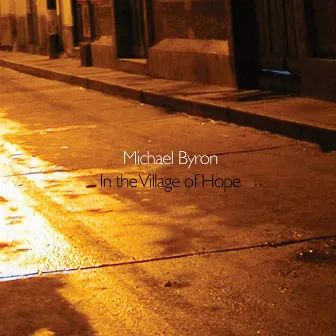 Byron: In the Village of Hope by Michael Byron