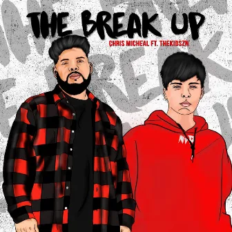 The Break Up by Chris Micheal