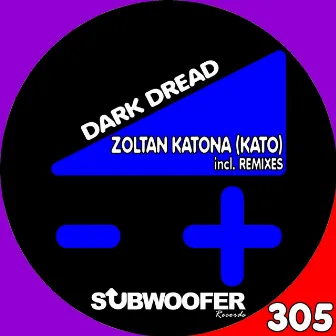 Dark Dread (Remixes) by Zoltan Katona (Kato)