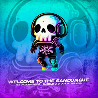 WELCOME TO THE SANDUNGUE by Dan Kidd