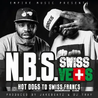 SwissVets (Hot Dogs to Swiss Francs) by N.B.S.