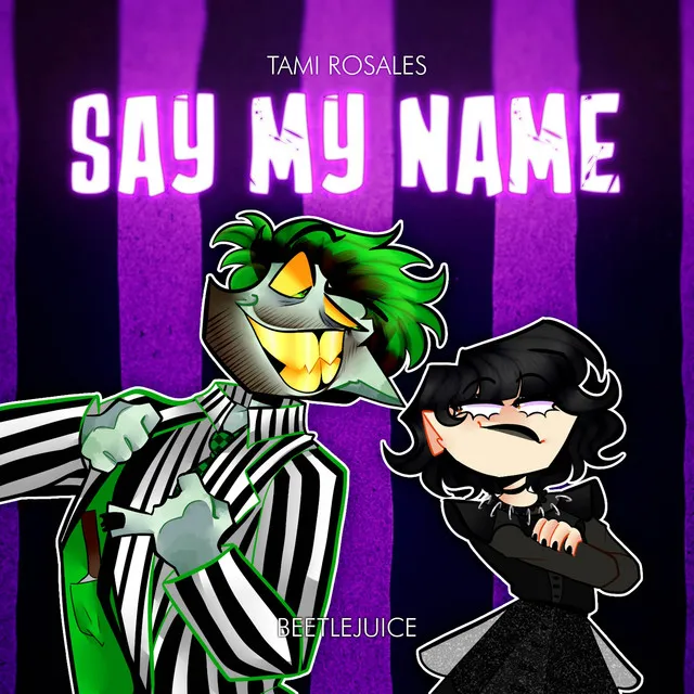 Say My Name (From "Beetlejuice") [Cover]