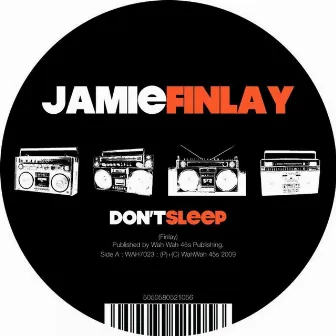 Don't Sleep by Jamie Finlay