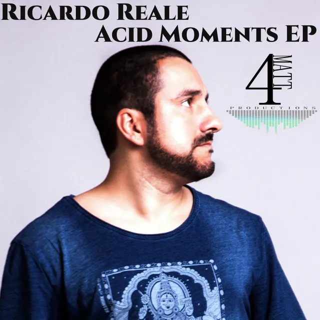 Acid Moments - 4Matt Acid Remix